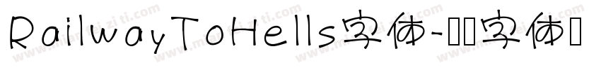 Railway To Hells字体字体转换